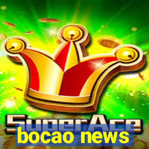 bocao news